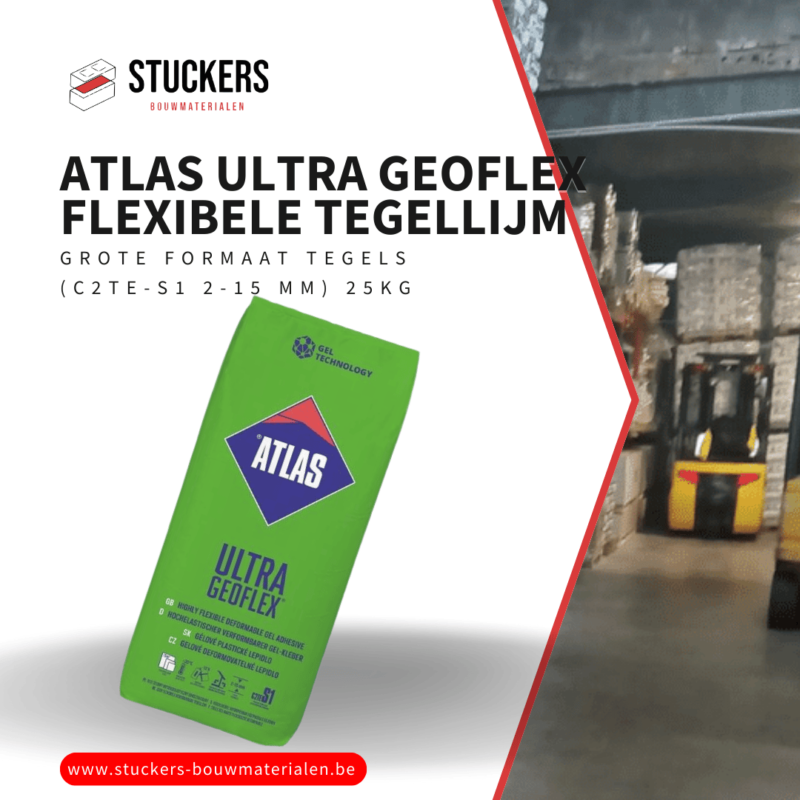 Atlas ULTRA GEOFLEX flexibele tegellijm, grote formaat tegels (C2TE-S1 2-15 mm) 25kg